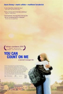 You Can Count on Me, una storia di famiglia, perdita e ritrovamento!