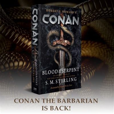 Conan the Barbarian: Epic Swordplay and a Quest for Revenge Against a Serpent God!