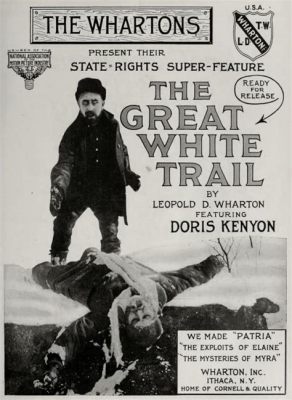 The Great White Trail A Thrilling Tale of Frontier Justice Starring the Stoic Quirk!